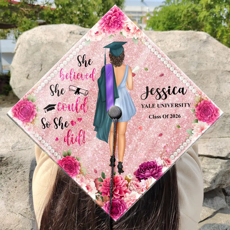 Graduation,Happy - She Believed She Could So She Did Backside - Personalized Graduation Cap Topper