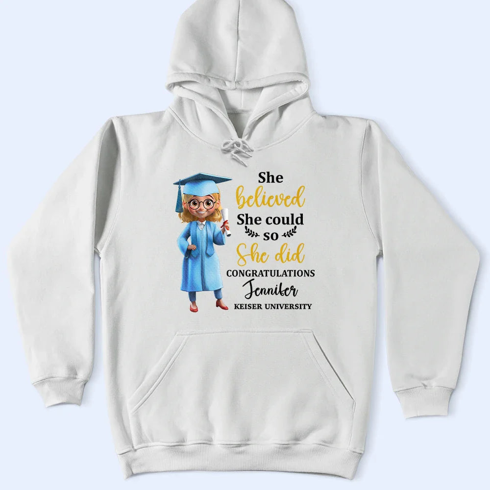 Graduation, Happy - She Belived She Could So She Did - Personalized T Shirt