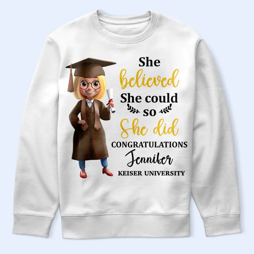 Graduation, Happy - She Belived She Could So She Did - Personalized T Shirt