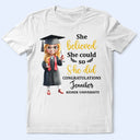 Graduation, Happy - She Belived She Could So She Did - Personalized T Shirt