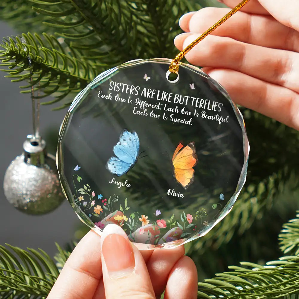 Gift For Sisters, Gift For Women, Happy, Top Market - Sisters Are Like Butterflies - Personalized Circle Glass Ornament