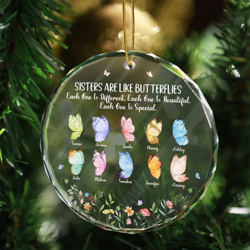Gift For Sisters, Gift For Women, Happy, Top Market - Sisters Are Like Butterflies - Personalized Circle Glass Ornament