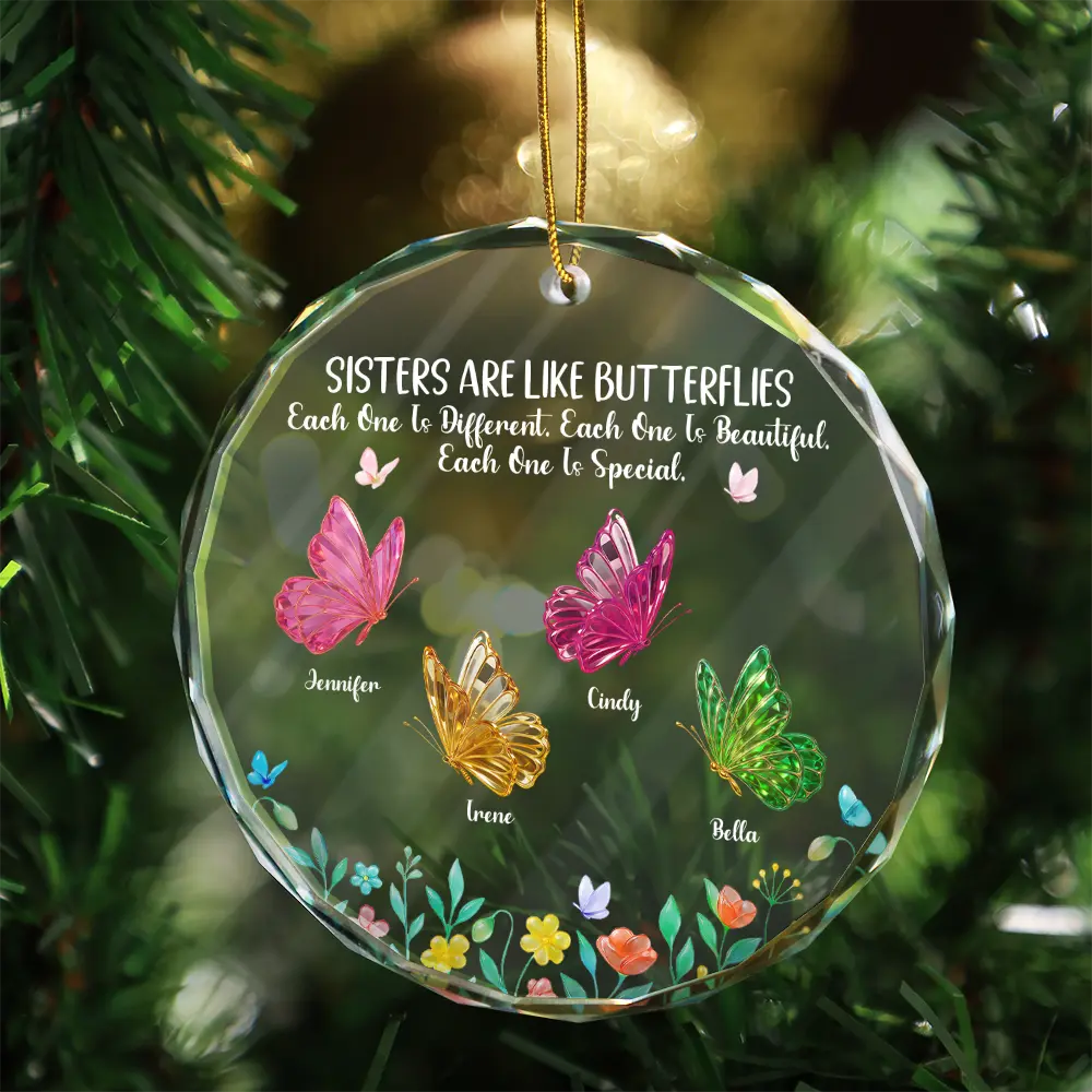 Gift For Sisters, Gift For Women, Happy, Top Market, Christmas - Sisters Are Like Butterflies 3D Effect - Personalized Circle Glass Ornament