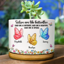 Gift For Cousin,Christmas,Gift For Sister,Gift For Sibling,Icon,Happy - Sisters Are Like Butterflies Crystal 3D Inflated Effect - Personalized Plant Pot
