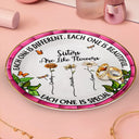 Gift For Sisters,Gift For Bestie,Love - Sisters Are Like Flowers Each One Is Beautiful - Personalized Round Ring Dish