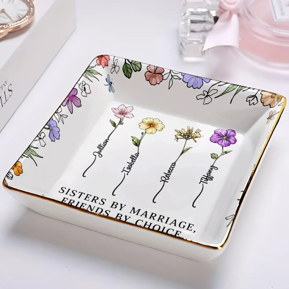 Gift For Sisters,Gift For Bestie,Love - Sisters By Marriage Friends By Choice - Personalized Ring Dish