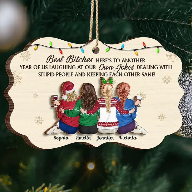 Gift For Bestie, Old Best friends, Gift For Sisters, Happy, Christmas - Sitting Besties Here's To Another Year Of Us - Personalized 2-Layered Wooden Ornament