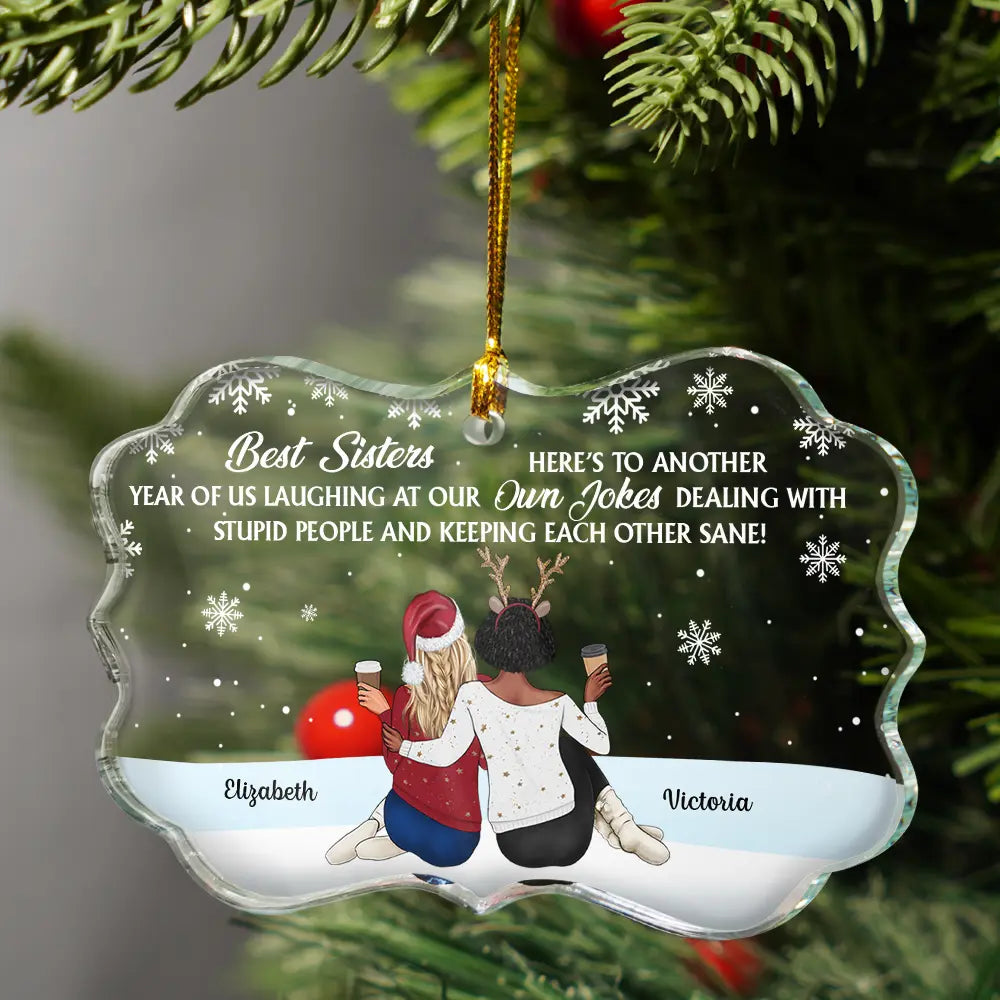 Gift For Bestie,Old Best friends,Gift For Sisters,Happy,Christma - Sitting Besties Here's To Another Year Of Us - Personalized Medallion Glass Ornament