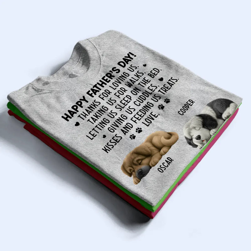 Pet Lovers,Pet Dad,Dog Lovers,Dog Dad,Happy,Gift For Father - Sleeping Dog Thanks For Loving Me - Personalized T Shirt