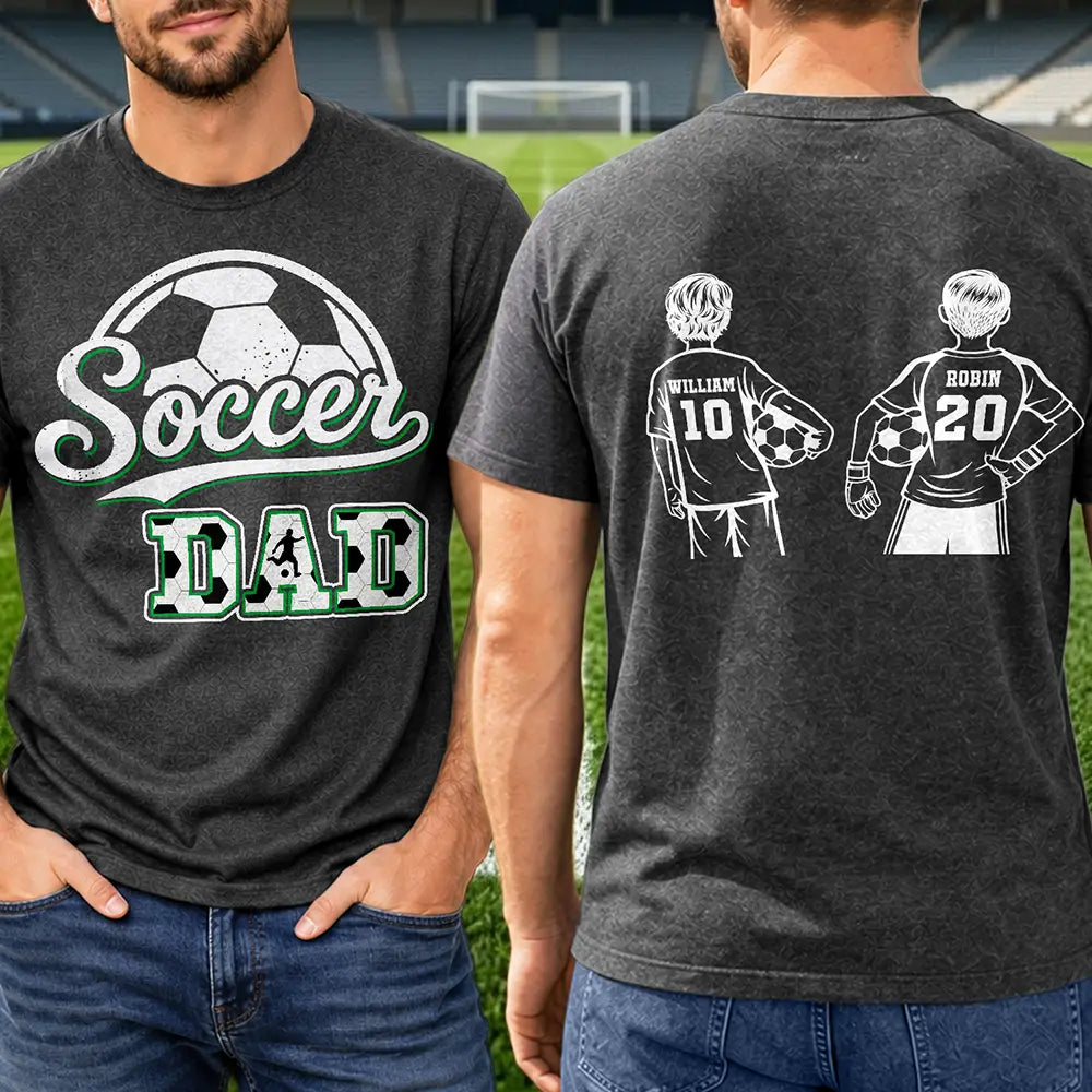 Gift For Father,Sport Dad,Happy,Vector - Soccer Dad Mom Kids Backside - Personalized T Shirt