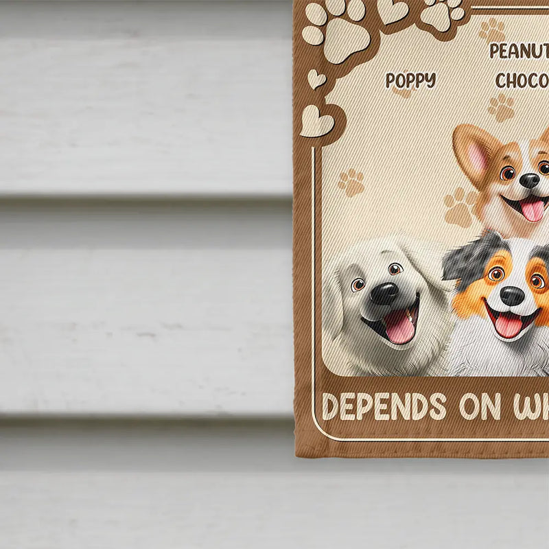 Dog Lovers,Funny,Pet Lovers - Somewhat Welcome Depend On - Personalized Flag
