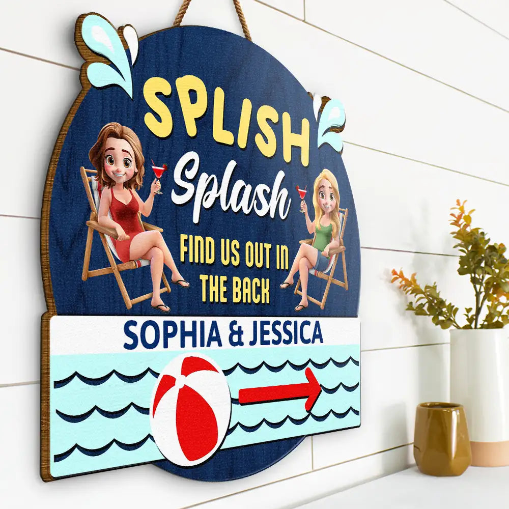 Gift For Couples, Gift For Husband, Gift For Wife, Gift For Boyfriend, Gift For Girlfriend, Poolside, Happy, Summer - Splish Splash Find Us - Personalized Custom Shaped Wood Sign
