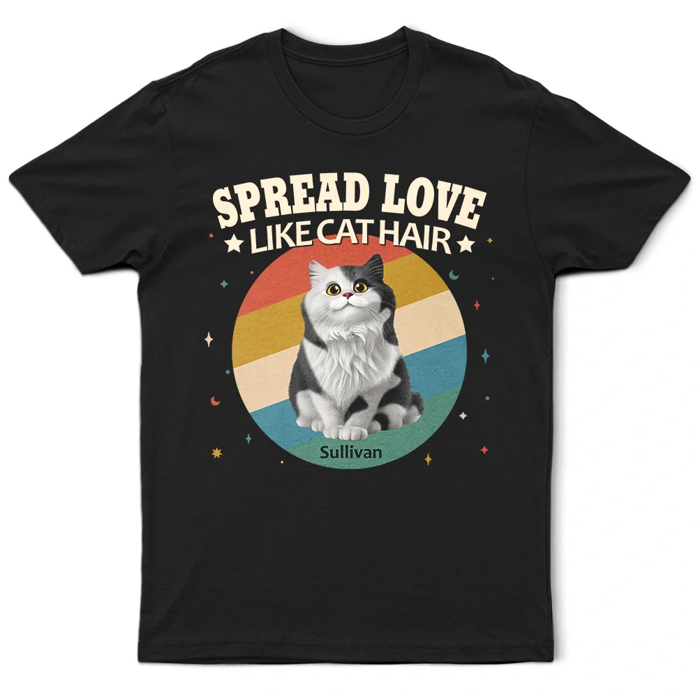 Répandez l'amour comme des poils de chat - T-shirt personnalisé