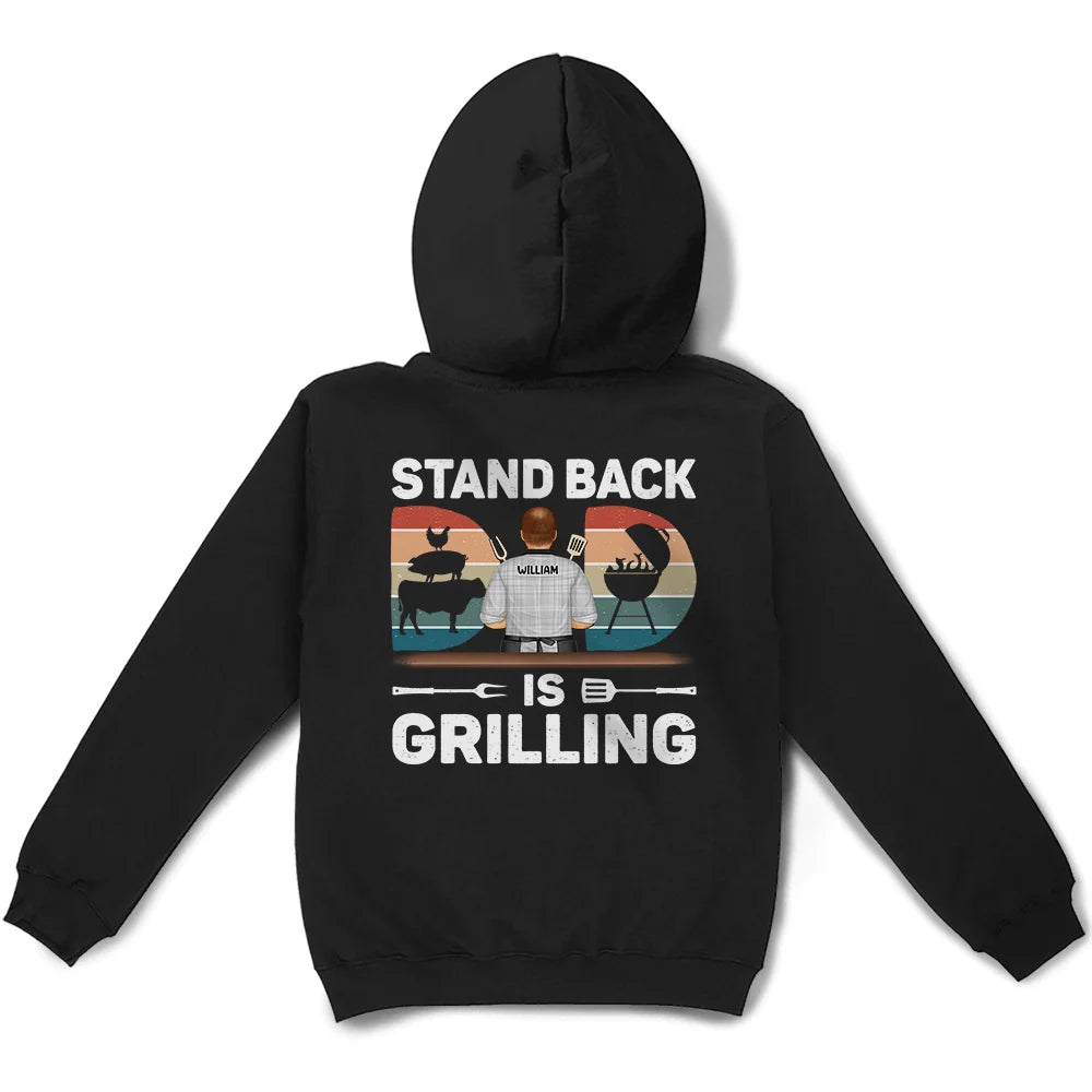 Gift For Yourself,Gift For Men,Gift For Father,Dad's Hobby,Grilling - Stand Back Dad Is Grilling - Personalized T Shirt