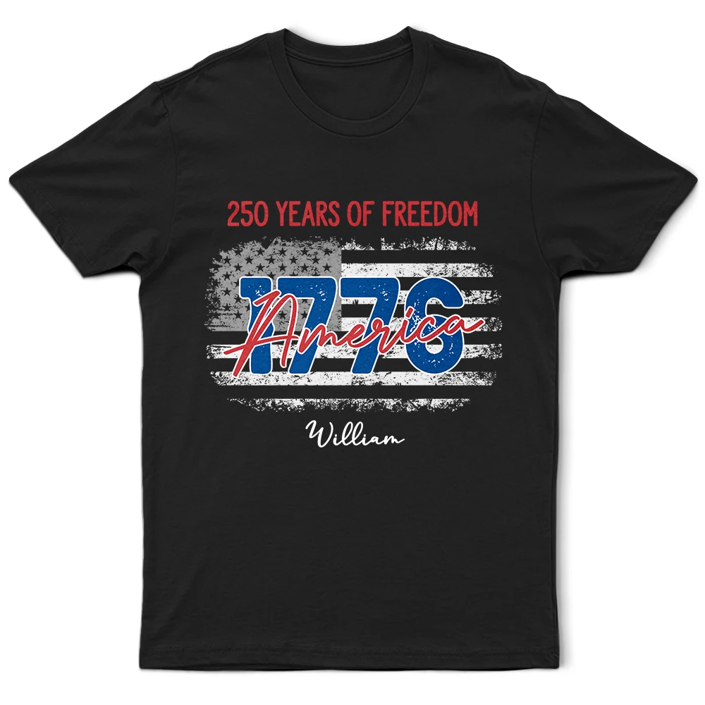 America 250th, Gift For Men, Happy, Gift For Yourself, Independence Day, Gift For Women - Stars And Stripes 250 Years Of Freedom - Personalized T Shirt