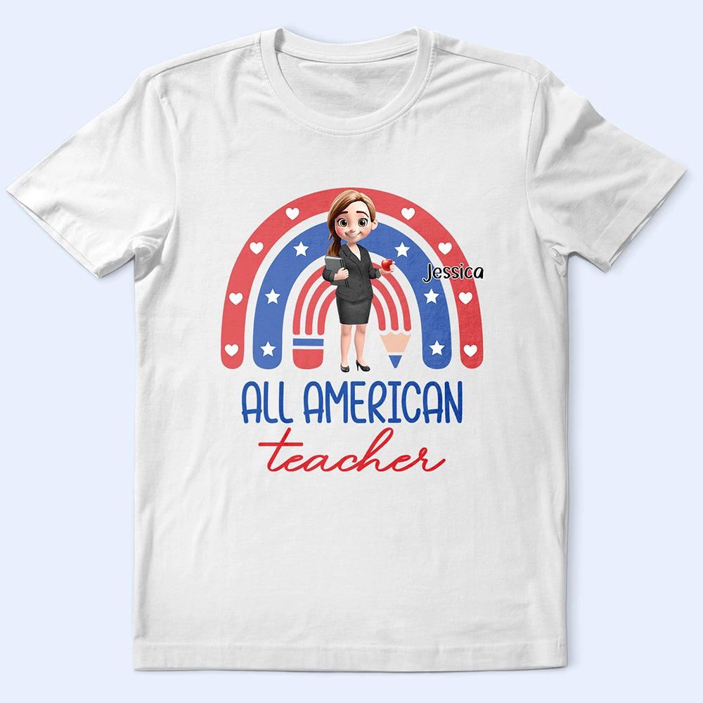 Independence Day,Teacher,Gift For Women,Gift For Men - Stars And Stripes All American Teacher - Personalized T Shirt