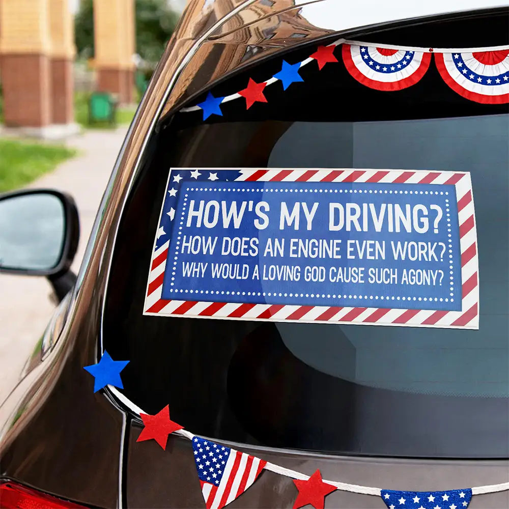 America 250th,Independence Day - Stars And Stripes Car Bumper Sticker How Is My Driving - Personalized Decor Decal
