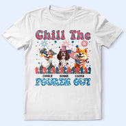 Stars And Stripes Chill The Fourth Out - Personalized T Shirt
