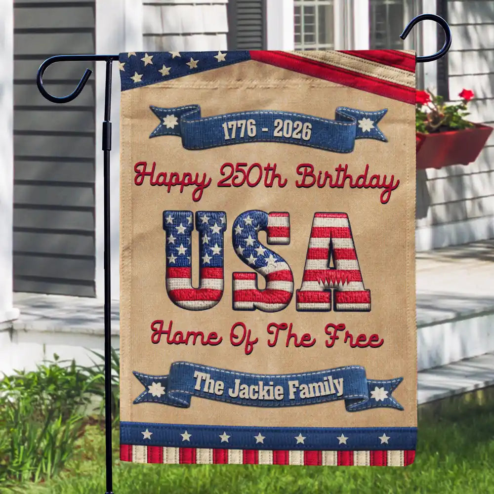 Family,Parents,Gift For Grandparents,Happy - Stars And Stripes Happy USA 250Th Birthday Embroidery Effect - Personalized Flag