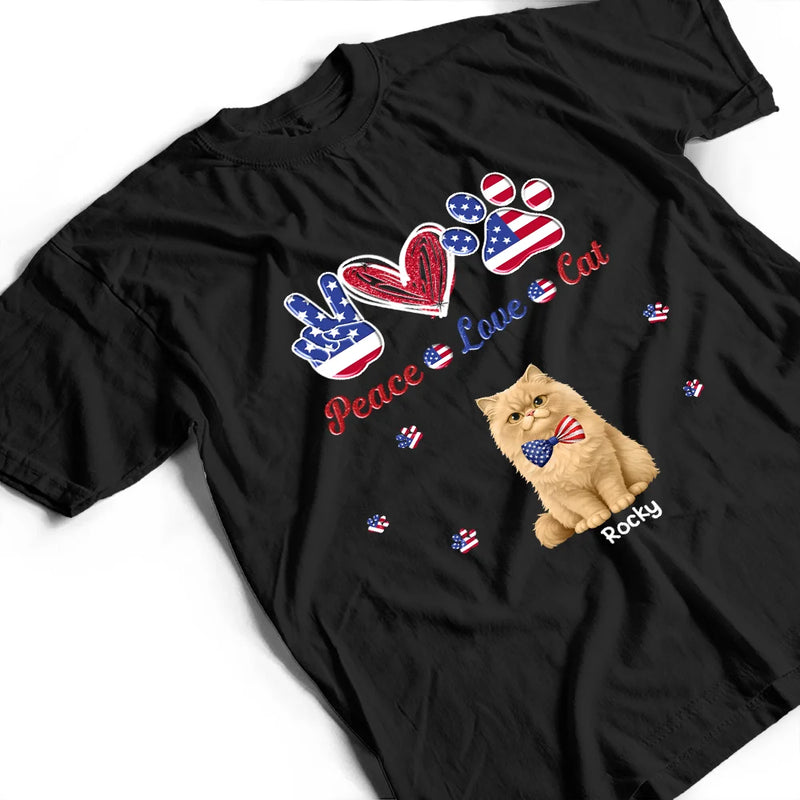 Happy,Cat Mom,Cat Dad,Cat Lovers,Cat Couple,Independence Day,Pet Lovers,Pet Mom,Dog Lovers,Dog Mom,Dog Dad,Dog Couple - Stars And Stripes Peace Love Cats - Personalized T Shirt