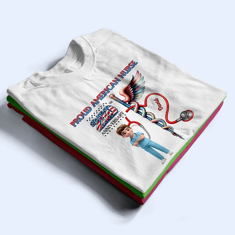 Independence Day,America 250th,Nurse,Happy,Gift For Yourself - Stars And Stripes Proud American Nurse - Personalized T Shirt