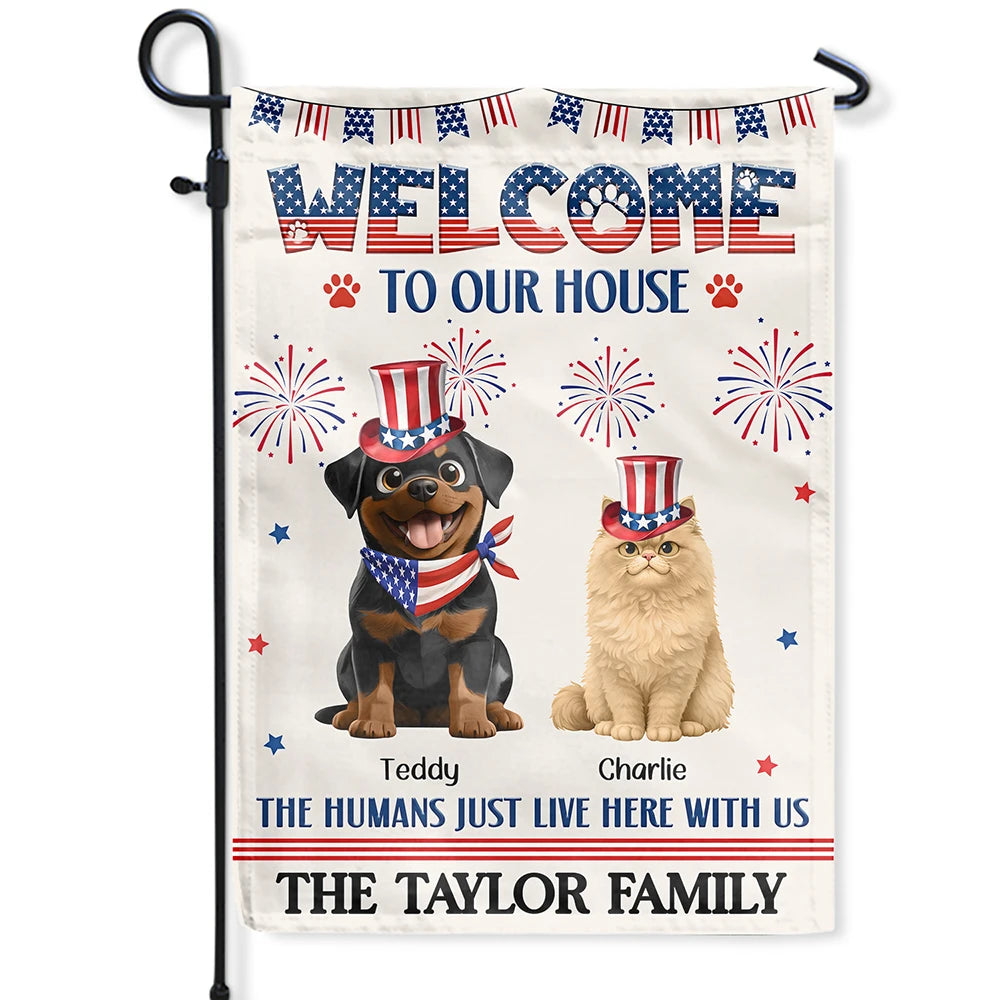 Independence Day,America 250th,Dog Lovers,Dog Mom,Dog Dad,Family,Happy,Cat Lovers,Cat Mom,Cat Dad,Pet Lovers,Pet Mom,Pet Dad - Stars And Stripes Welcome To Our House - Personalized Flag