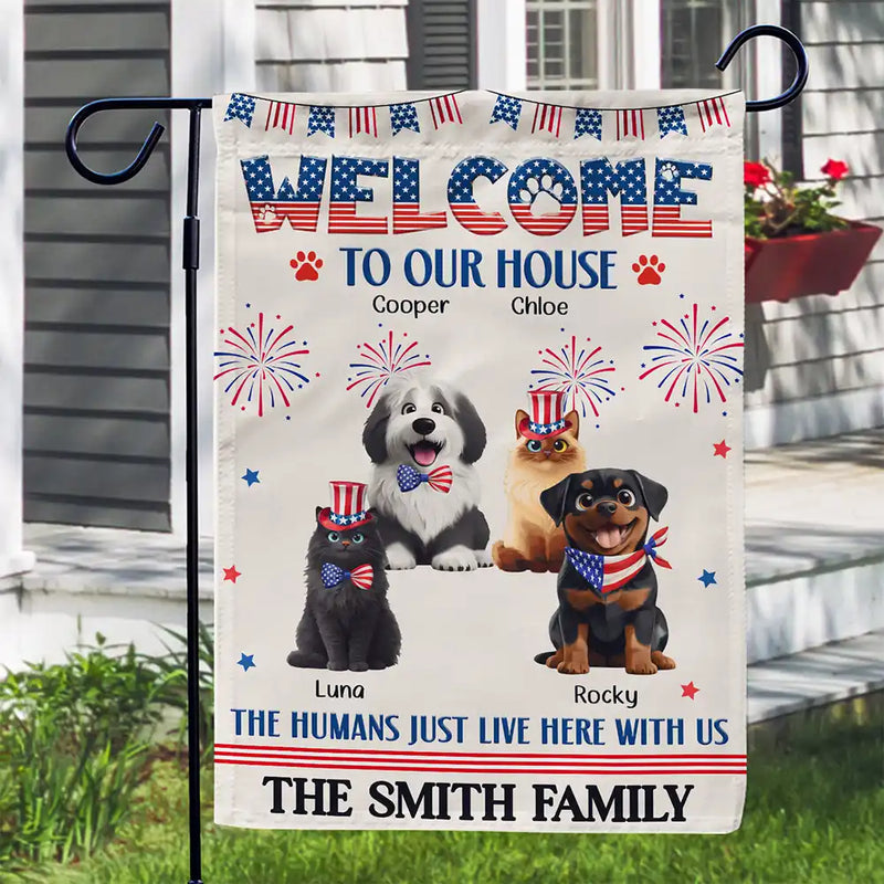 Independence Day,America 250th,Dog Lovers,Dog Mom,Dog Dad,Family,Happy,Cat Lovers,Cat Mom,Cat Dad,Pet Lovers,Pet Mom,Pet Dad - Stars And Stripes Welcome To Our House - Personalized Flag