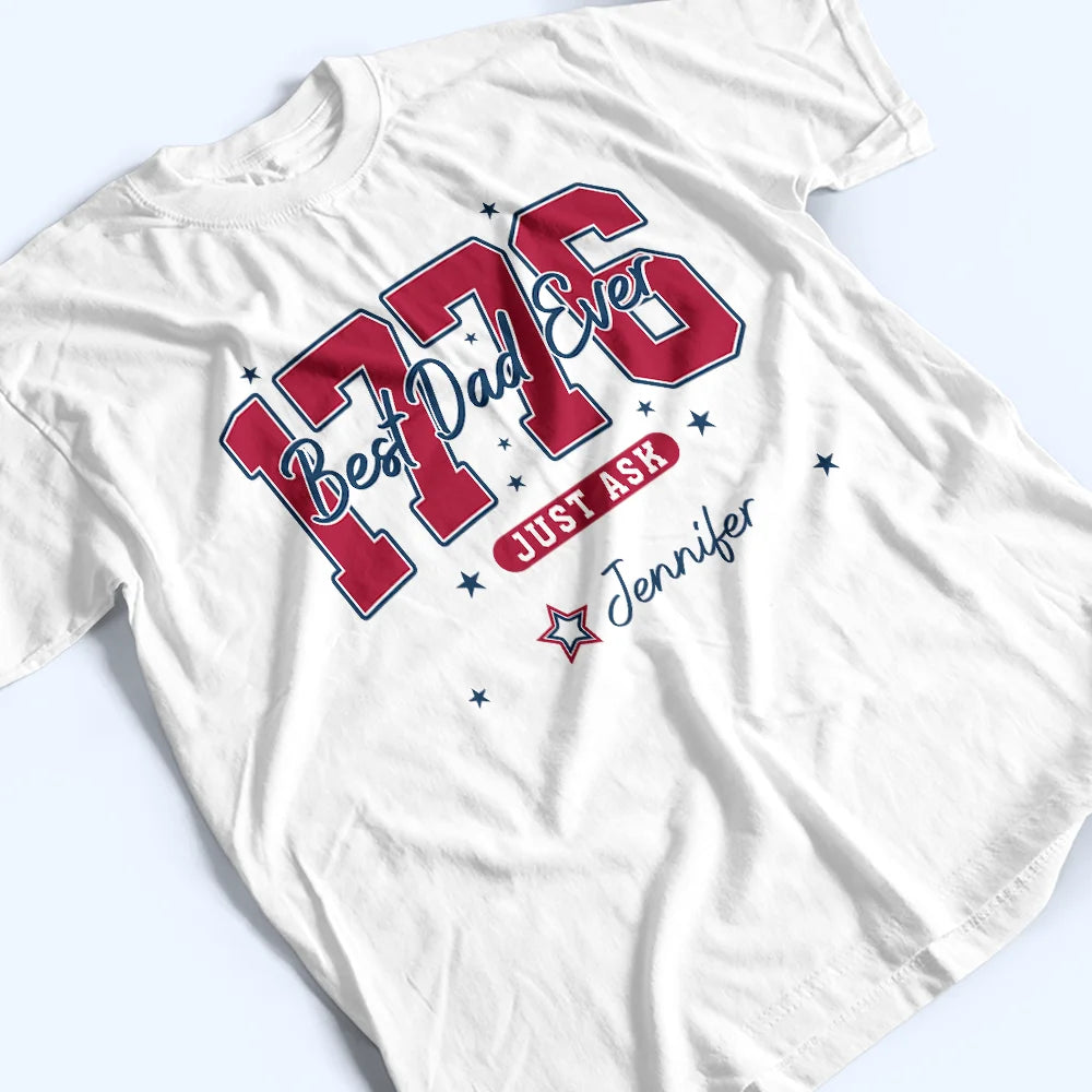Independence Day,Happy,Gift For Father - Stars & Stripes Best Dad Ever - Personalized T Shirt