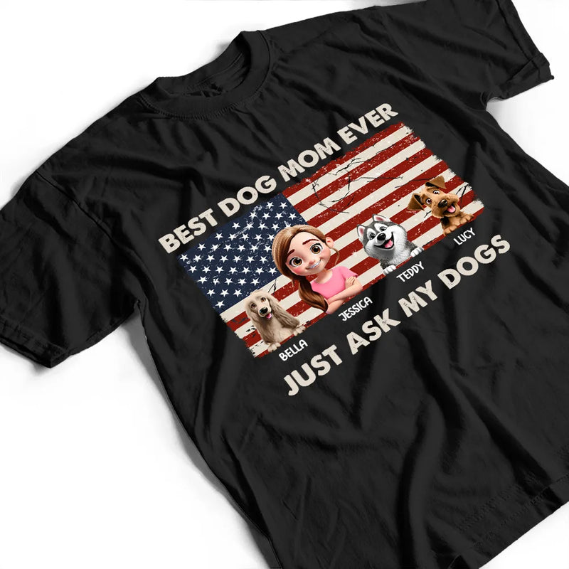 Pet Lovers,Pet Mom,Pet Dad,Dog Lovers,Dog Mom,Dog Dad - Stars & Stripes Best Dog Dad Ever Just Ask - Personalized T Shirt