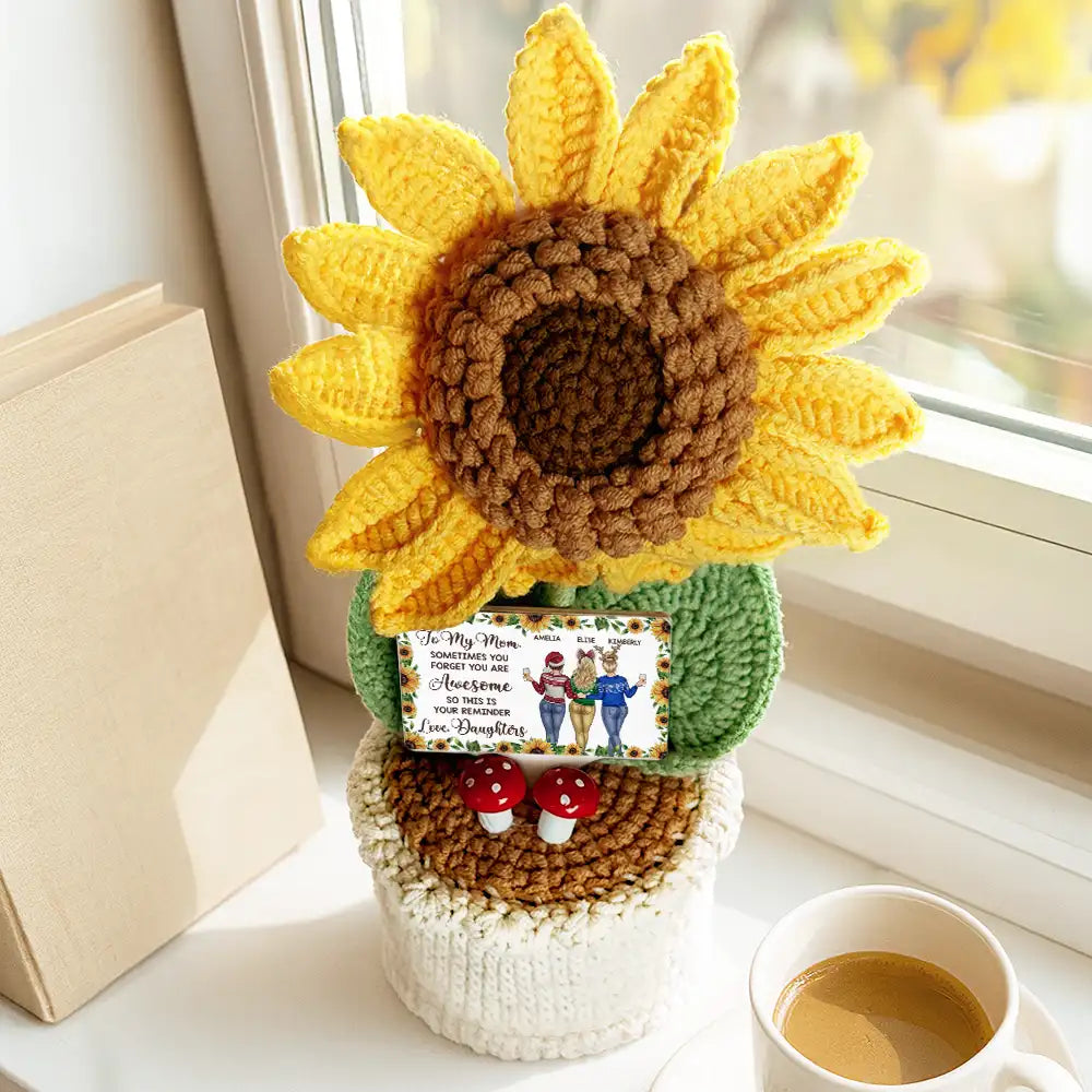 Mom - Daughters (Adult), Gift For Mother, Gift For Daughter, Love - Sunflower Sometimes You Forget You Are Awesome - Personalized Crochet Plant Pot
