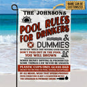 Swimming Pool Rules For Drinkers And Dummies Custom Flag, Funny Pool Decor