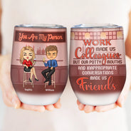 Le travail nous a fait boire des verres entre collègues - Cadeau BFF Bestie - Verre à vin personnalisé