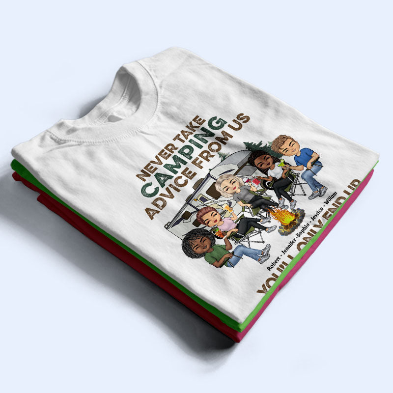 Ne suivez jamais nos conseils de camping ! Cadeau pour les campeurs ! T-shirt personnalisé