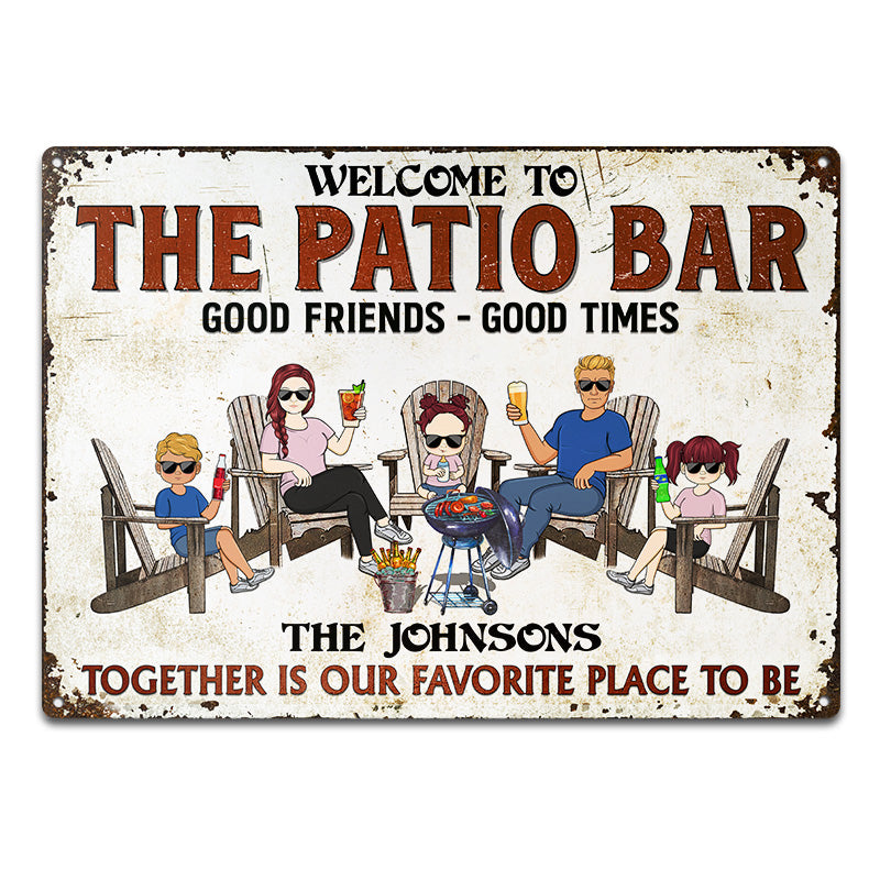 Patio Bar Together Is Our Favorite Place To Be Family - Backyard Sign - Personalized Custom Classic Metal Signs