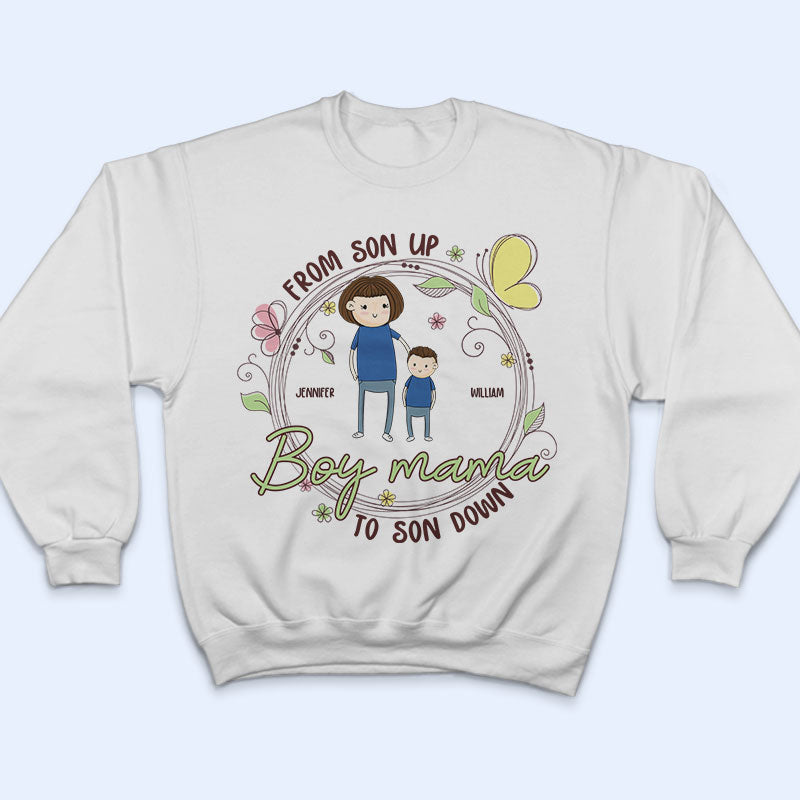From Son Up To Son Down Mom Of Boys - Mother Gift - Personalized Custom T Shirt