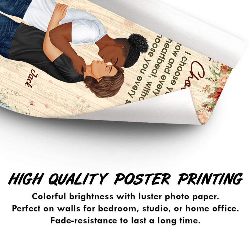 I Will Choose You Every Single Time - Birthday, Anniversary, Loving Gift For Couple, Spouse, Husband, Wife - Personalized Poster
