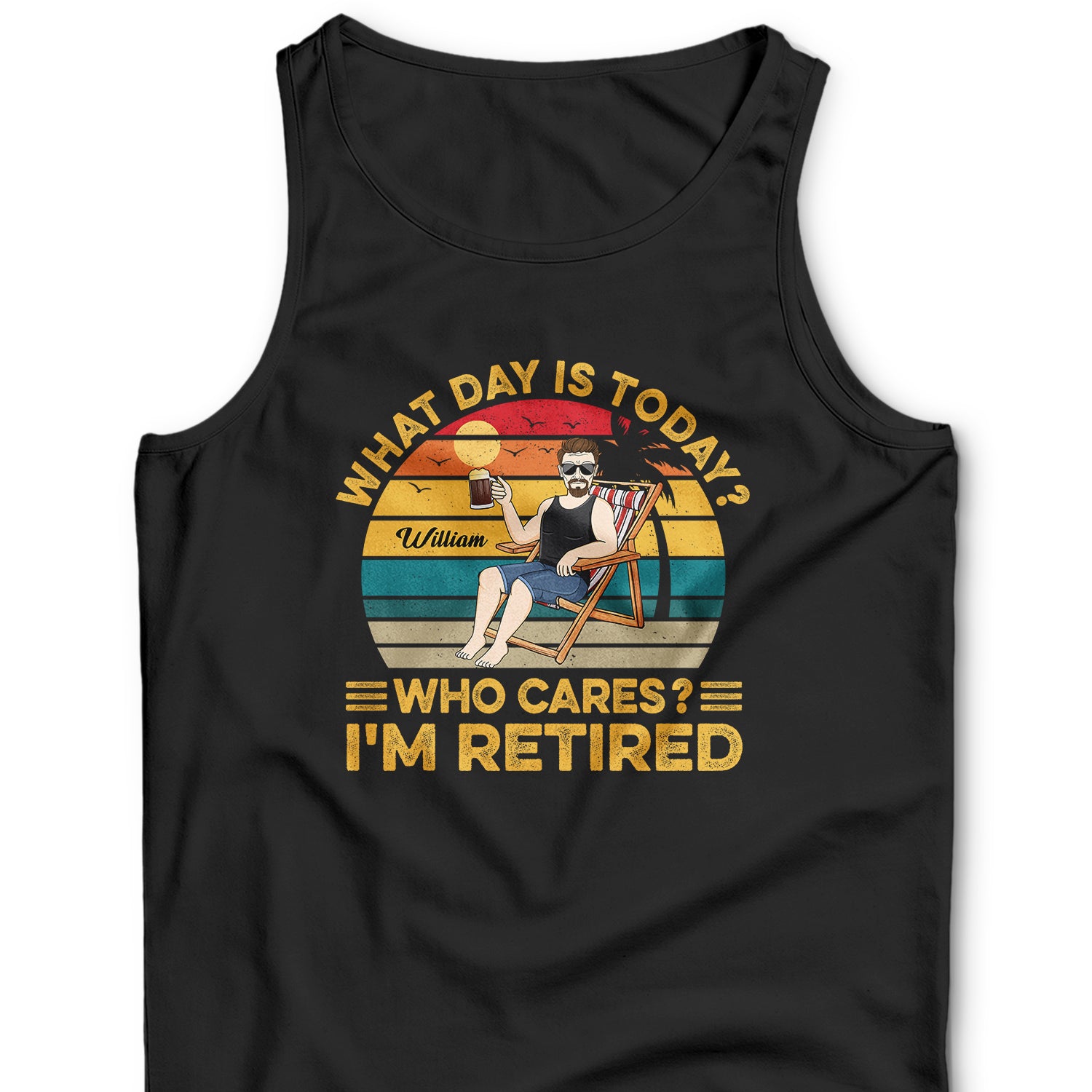 What Day Is Today Who Cares I'm Retired Vintage - Gift For Dad, Grandpa, Retirement Gift - Personalized T Shirt
