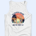 The Beach Is Calling And We Must Go Best Friends Retro - Summer Gift For Bestie, BFF - Personalized T Shirt