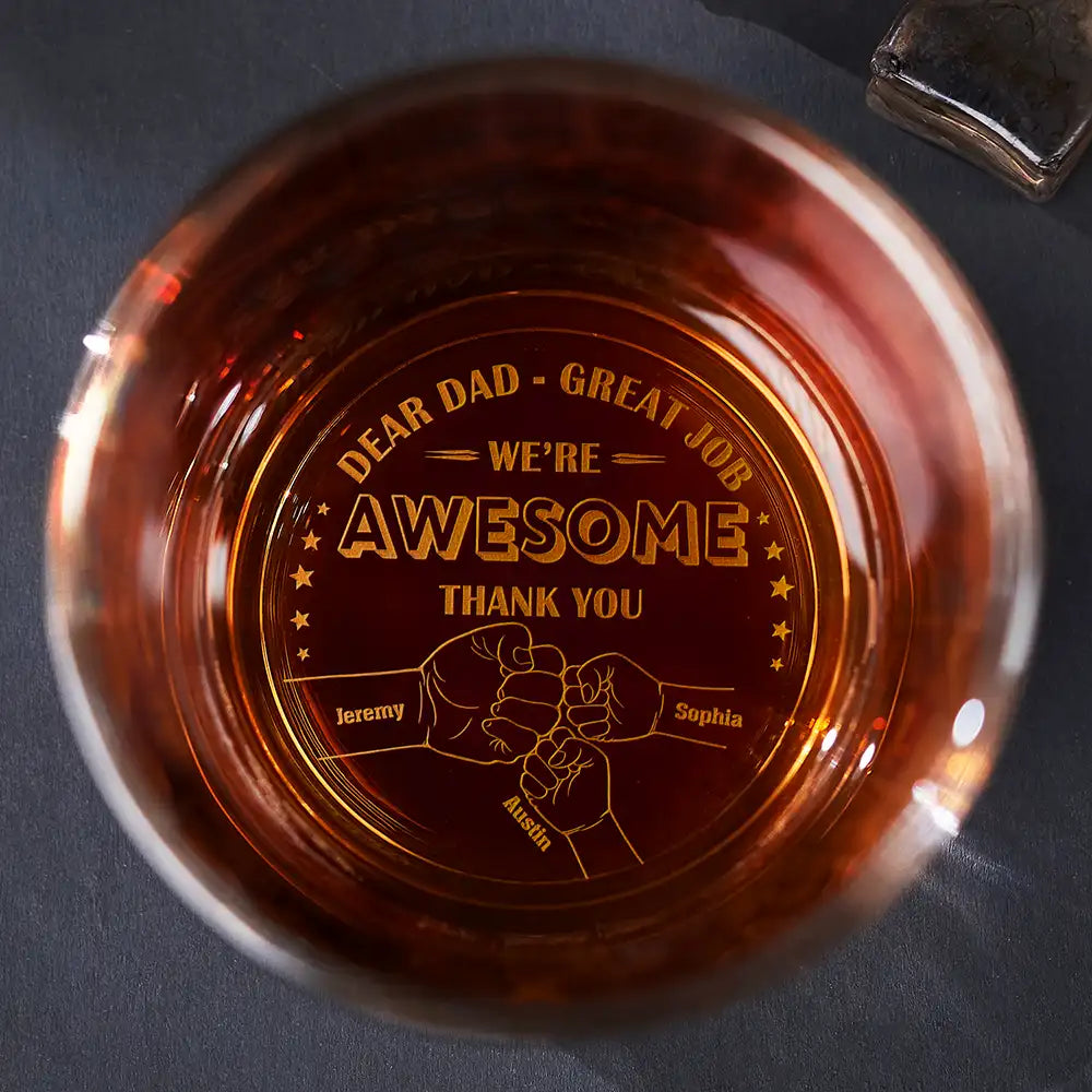 Fist Bump Dear Dad Great Job We're Awesome Thank You - Personalized Engraved Whiskey Glass
