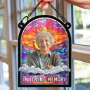 Custom Photo In Loving Memory Family Memorial Mom Grandma - Personalized Window Hanging Suncatcher Ornament