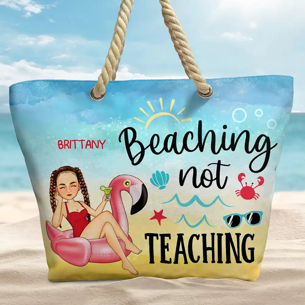 Beaching Not Teaching Teacher Summer Gift - Personalized Beach Bag