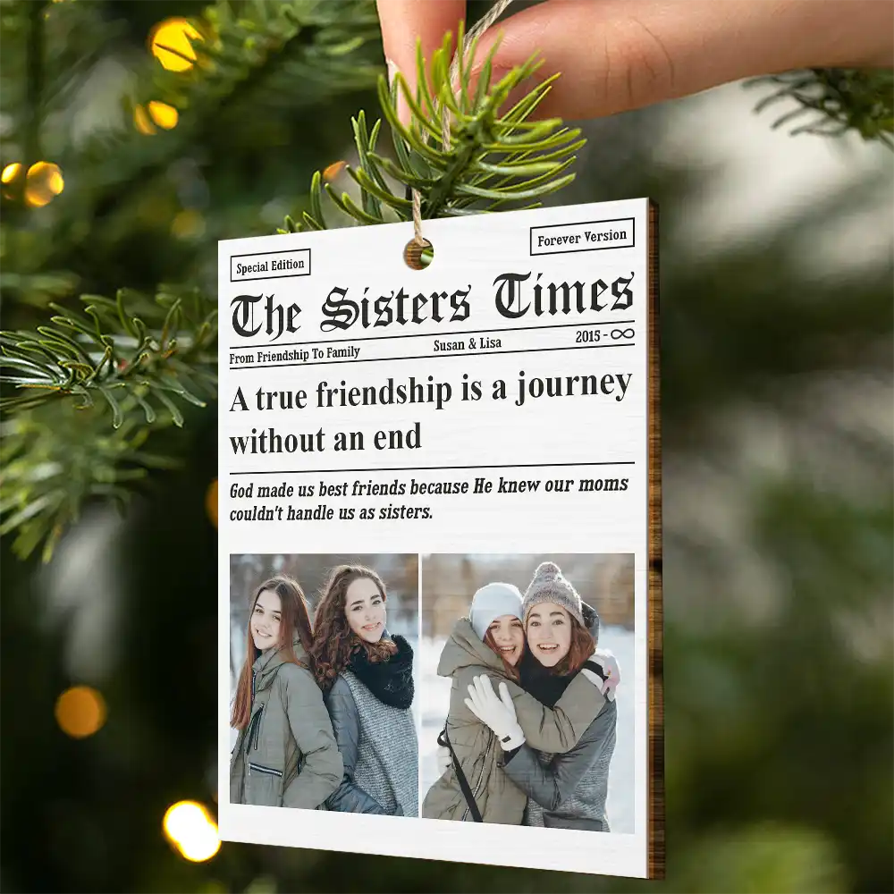 Christmas,Custom Photo,Happy,Gift For Bestie - Custom Photo The Bestie Times From Friendship To Family - Personalized Custom Shaped Wooden Ornament