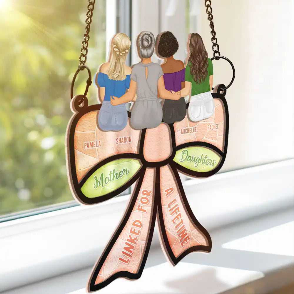 Mom - Daughters (Adult),Love - Mother Daughter Linked For A Lifetime - Personalized Window Hanging Suncatcher Ornament