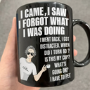 Gift For Mother, Gift For Yourself, Retirement - Senior Mom Dad Retired Came Saw Got Distracted When Did I Turn Old - Personalized Mug