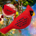 Family,Memorial,Love,Christmas - Memorial Cardinal A Gentle Reminder That We Are Never Far Apart - Personalized Wool Felt Ornament