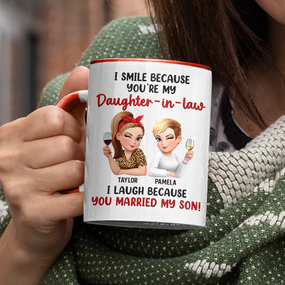 Gift For Daughter,Funny - Mom Daughter I Laugh Because There’s Nothing You Can Do About It - Personalized Accent Mug