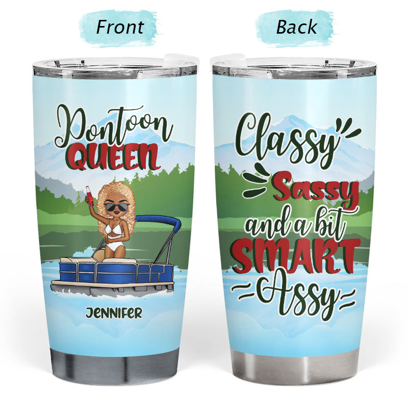 Pontoon Queen Classy Sassy - Personalized Custom Tumbler