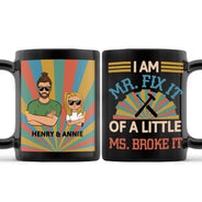 I'm Mr. Fix It - Gift For Father - Personalized Custom Black Mug