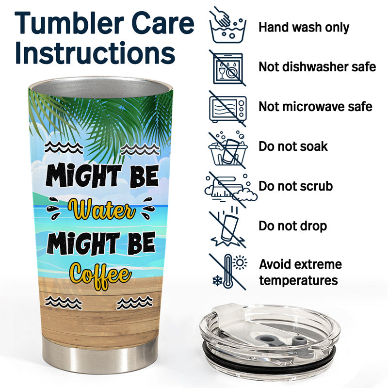Might Be Water Might Be - Gobelet personnalisé