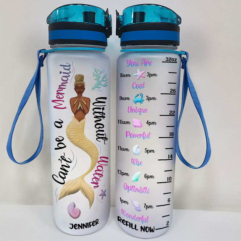 Une sirène ne peut pas être une sirène sans eau - Bouteille d'eau personnalisée